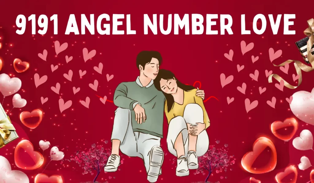 9191 angel number love
