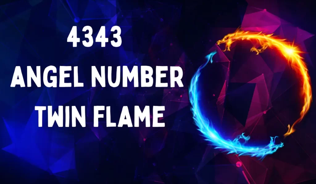angel number 4343 twin flame