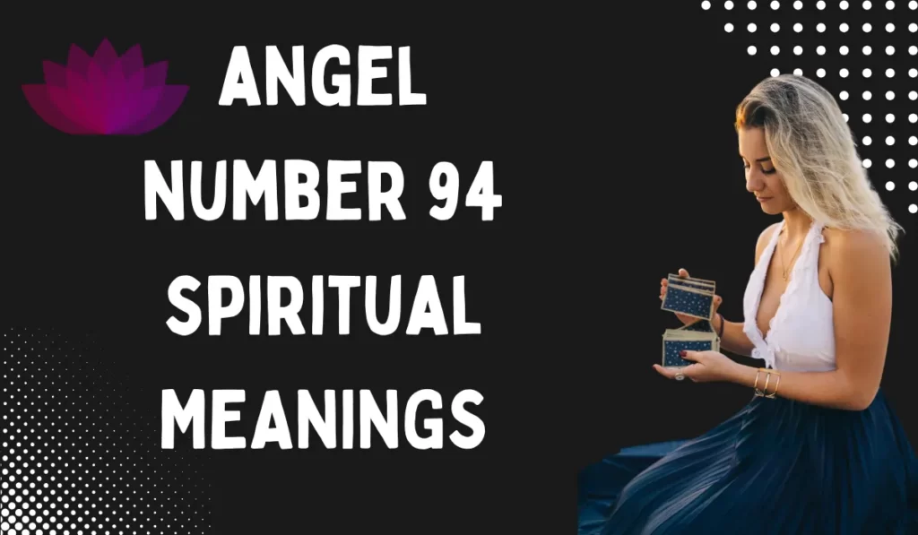 angel number 94 spiritual meaning