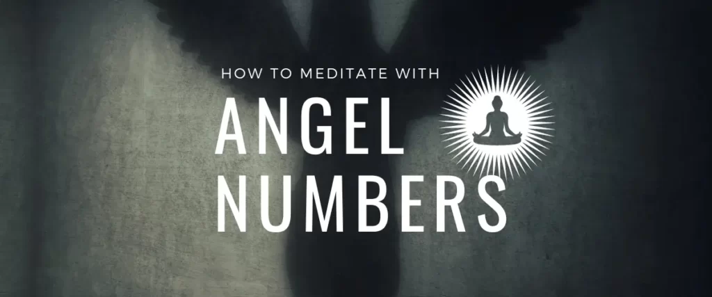 how to meditate with angel numbers